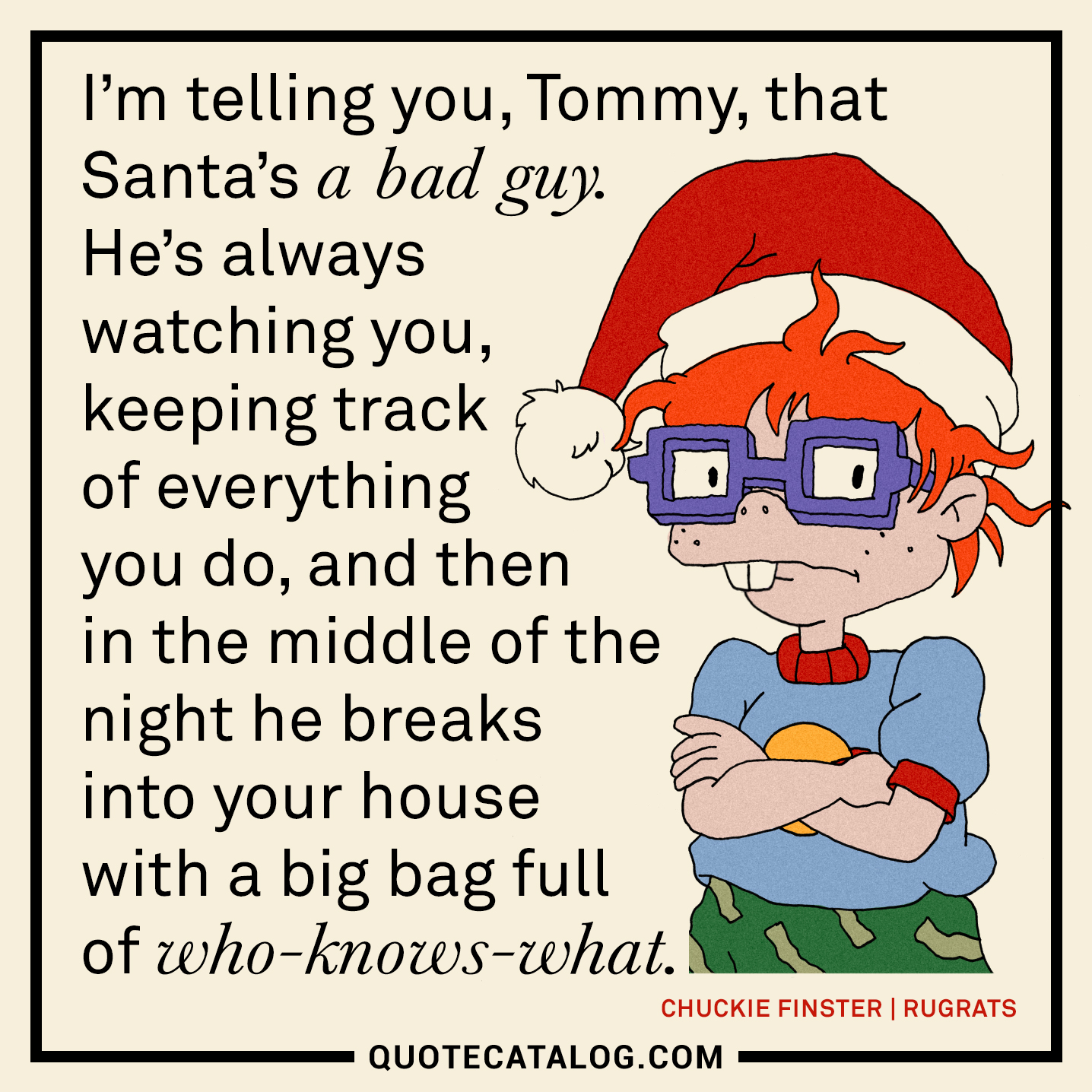 Nancy Cartwright As Chuckie Finster Voice Quote I M Telling You Tommy That Santa S A B
