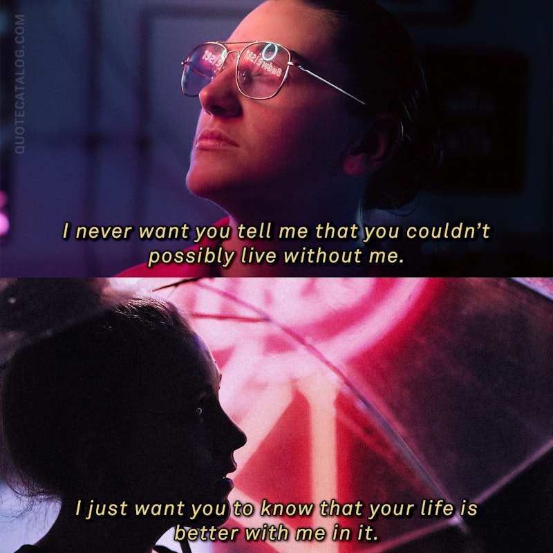 Illustrated art for this quote: I never want you tell me that you couldn’t possibly live without me. I just want you to know that your life is better with me in it.