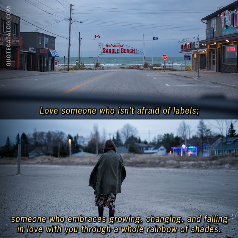 Illustrated art for this quote: Love someone who isn’t afraid of labels; someone who embraces growing, changing, and falling in love with you through a whole rainbow of shades.