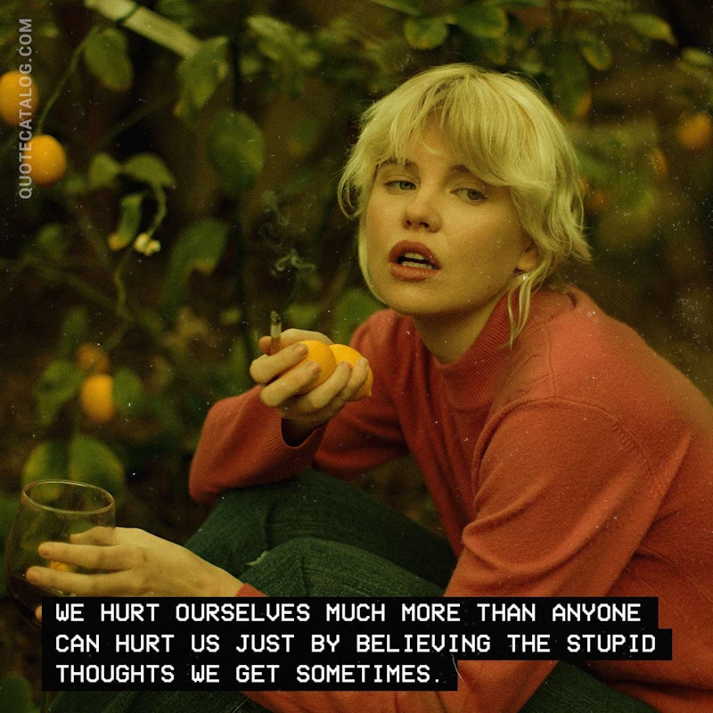 Illustrated art for this quote: We hurt ourselves much more than anyone can hurt us just by believing the stupid thoughts we get sometimes.