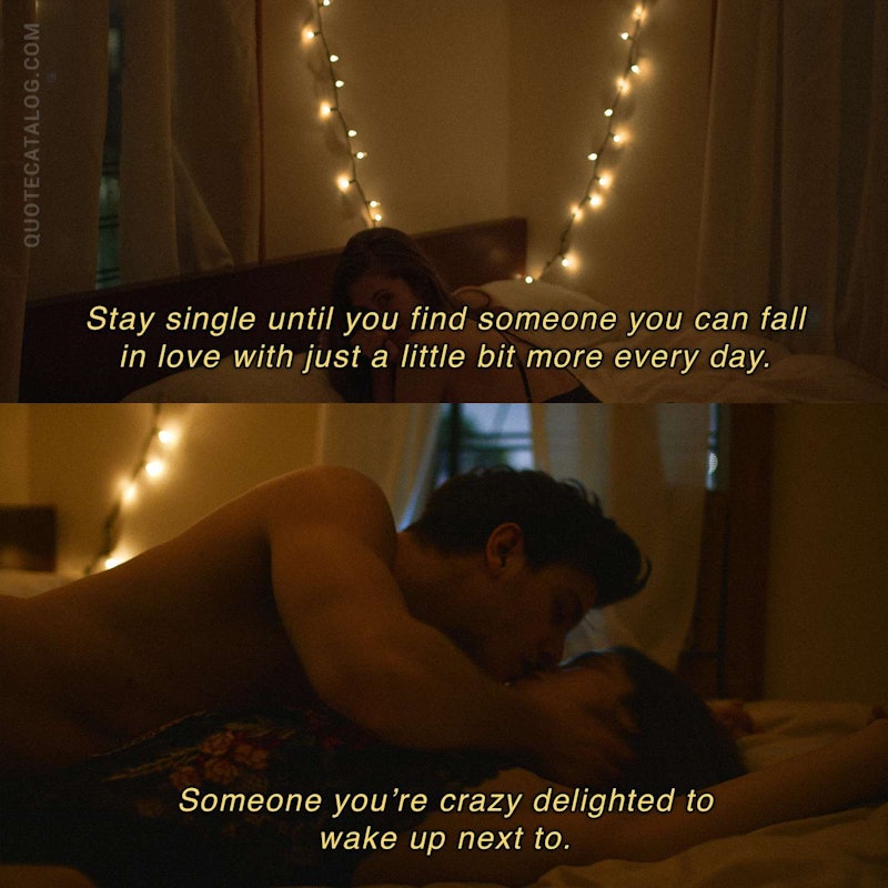 Illustrated art for this quote: Stay single until you find someone you can fall in love with just a little bit more every day. Someone you’re crazy delighted to wake up next to.